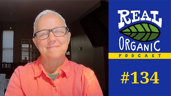 Hannah Smith-Brubaker Real Organic Podcast Ep 134