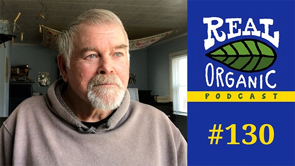 Peter Donovan Real Organic Podcast Ep 130