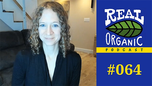 Amanda Starbuck Real Organic Podcast Ep 064