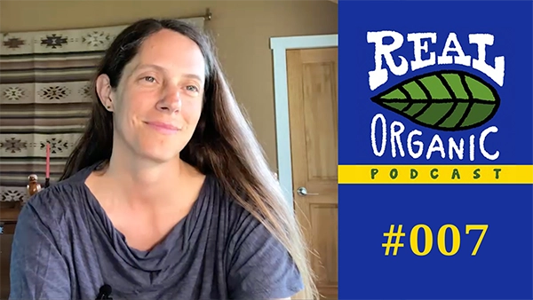 Emily Oakley Real Organic Podcast Ep 007
