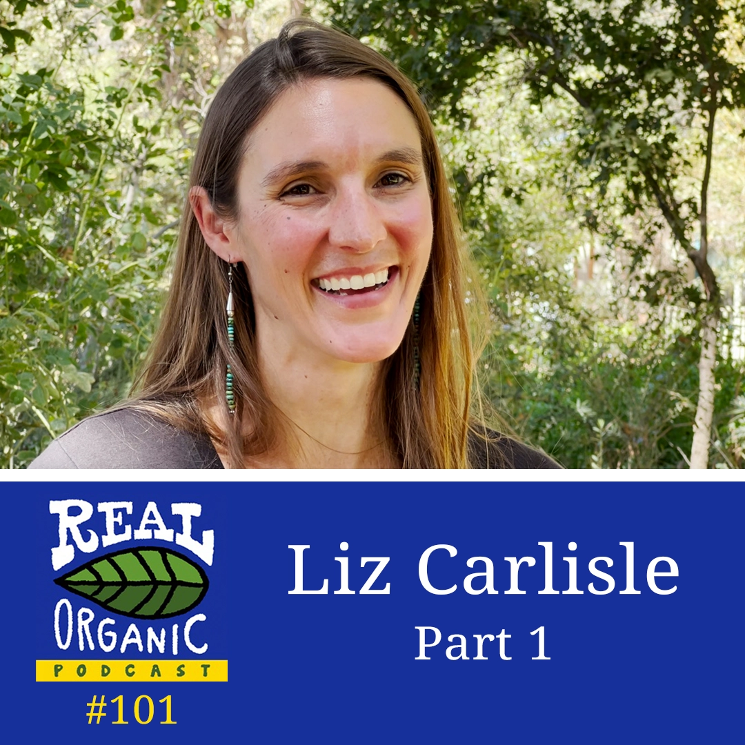 Liz Carlisle Real Organic Podcast Thumbnail