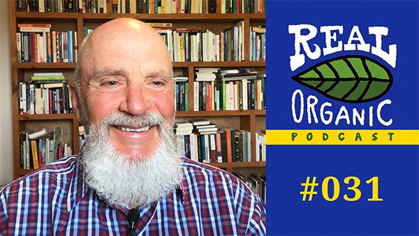 Fred Provenza Real Organic Podcast Ep 031