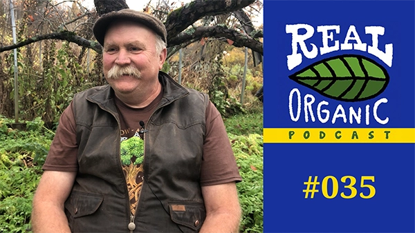Michael Phillips Real Organic Podcast Ep 035