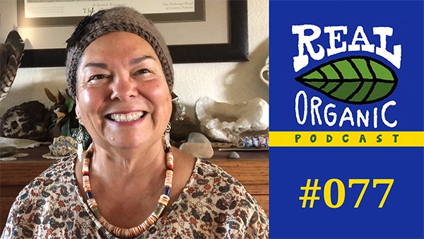 Rosie Burroughs Real Organic Podcast Ep 077