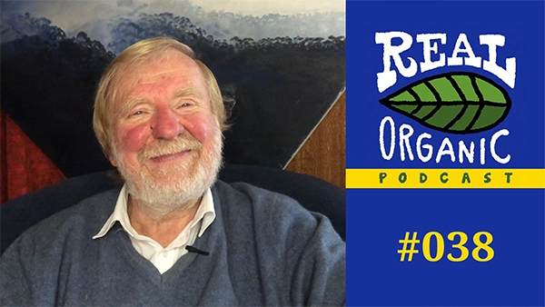 Walter Jehne Real Organic Podcast Ep 038