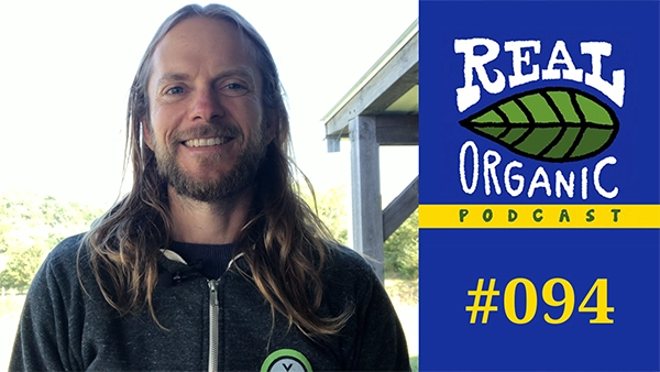 Zach Wolf Real Organic Podcast Ep 094