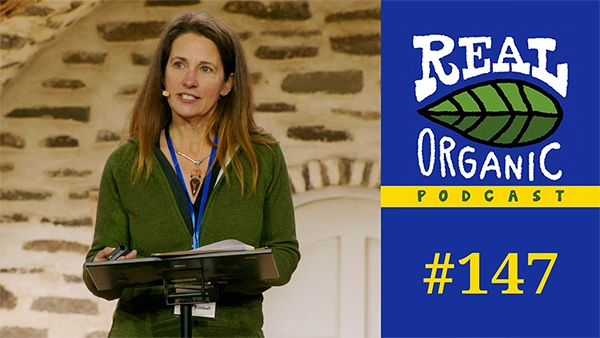 Kristin Kimball Real Organic Podcast Ep 147 Thumbnail