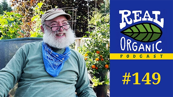 Karl Hammer Real Organic Podcast Episode 149 Thumbnail
